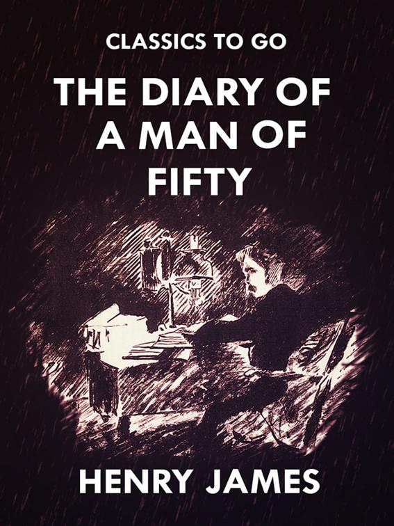 The Diary of a Man of Fifty, Classics To Go