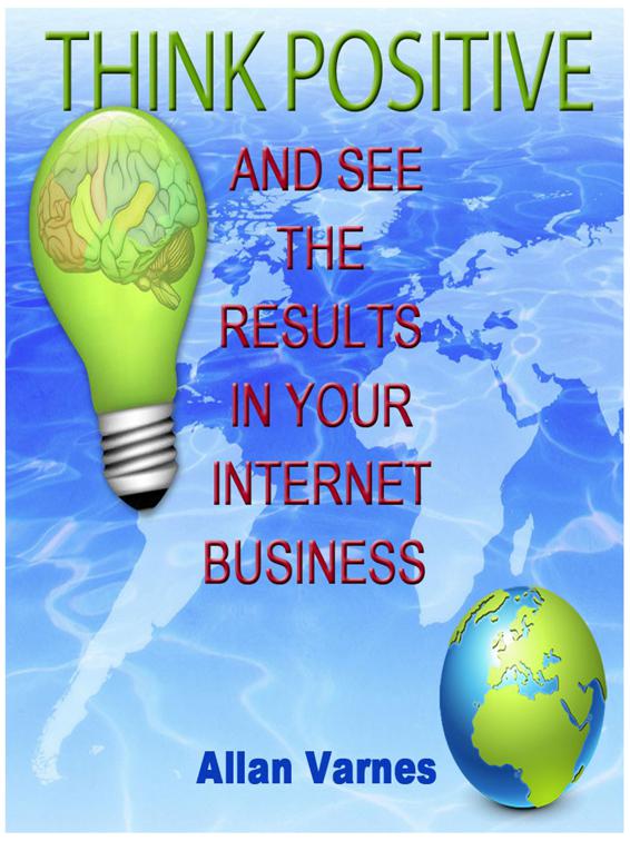 Think Positive (And See The Results In Your Internet Business), Correct Times