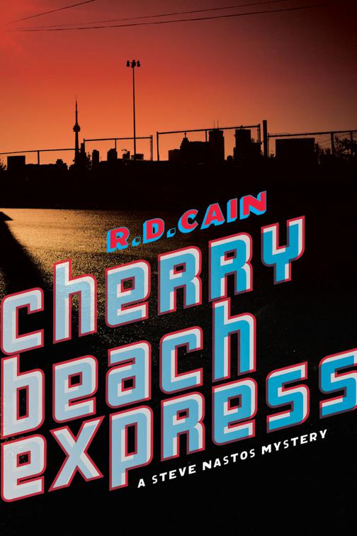 Cherry Beach Express, The Steve Nastos Mysteries