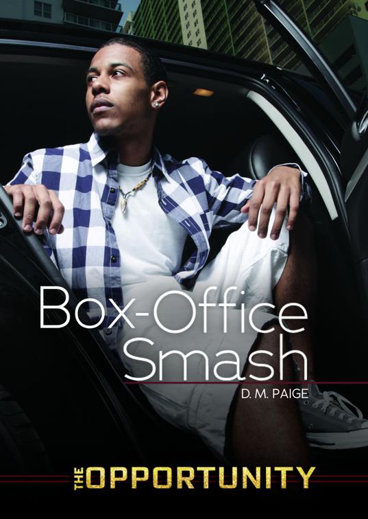 Box-Office Smash, The Opportunity