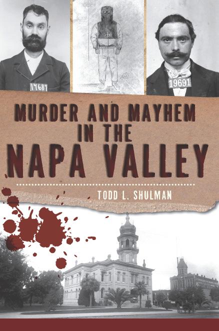 Murder and Mayhem in the Napa Valley, Murder &amp; Mayhem