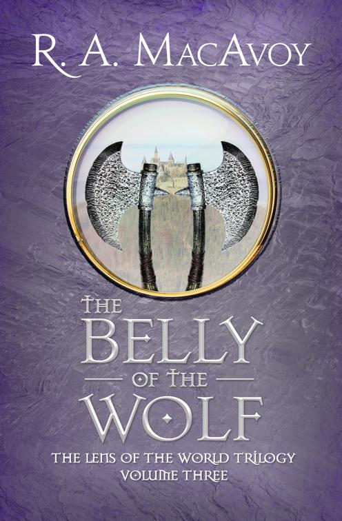 Belly of the Wolf, Lens of the World Trilogy