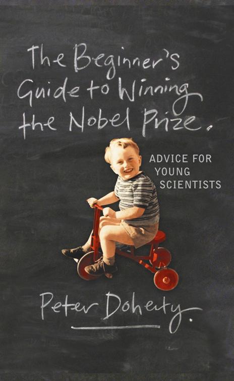 Beginner&#x27;s Guide to Winning the Nobel Prize