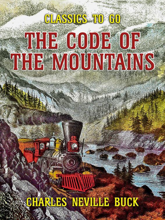 The Code of the Mountains, Classics To Go