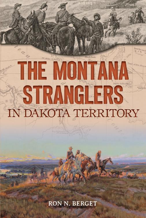 The Montana Stranglers in Dakota Territory, True Crime