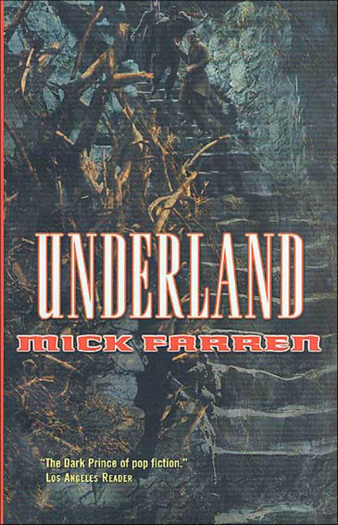 Underland, Renquist Quartet