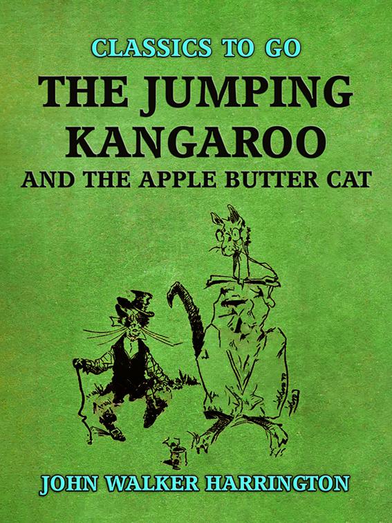 The Jumping Kangaroo and the Apple Butter Cat, Classics To Go