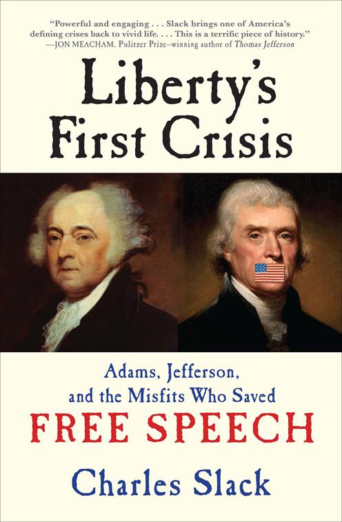 Liberty&#x27;s First Crisis