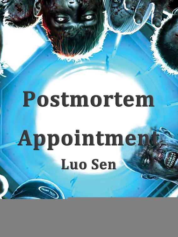 Postmortem Appointment, Volume 3