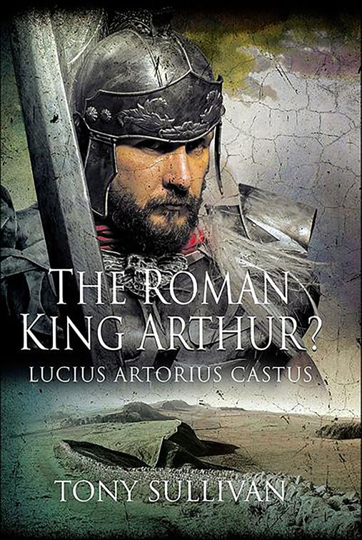 Roman King Arthur?