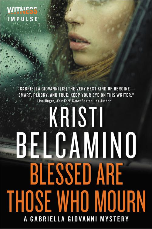 Blessed are Those Who Mourn, Gabriella Giovanni Mysteries