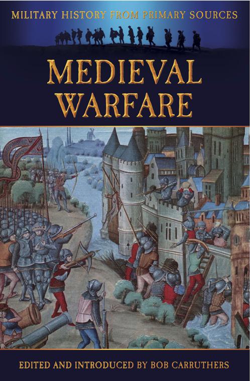 Medieval Warfare, Military History from Primary Sources