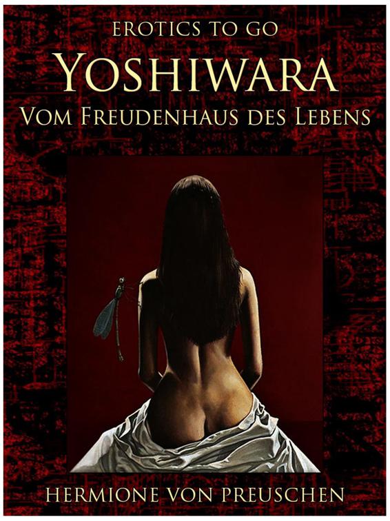 Yoshiwara - Vom Freudenhaus des Lebens, Erotics To Go