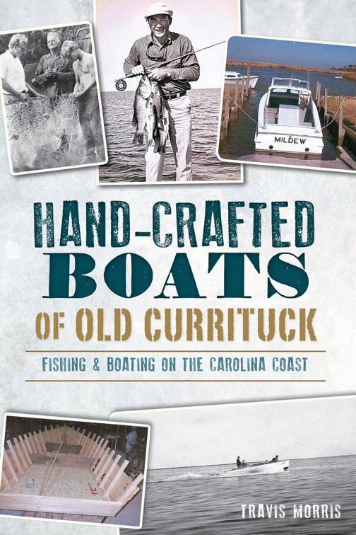 Hand-Crafted Boats of Old Currituck