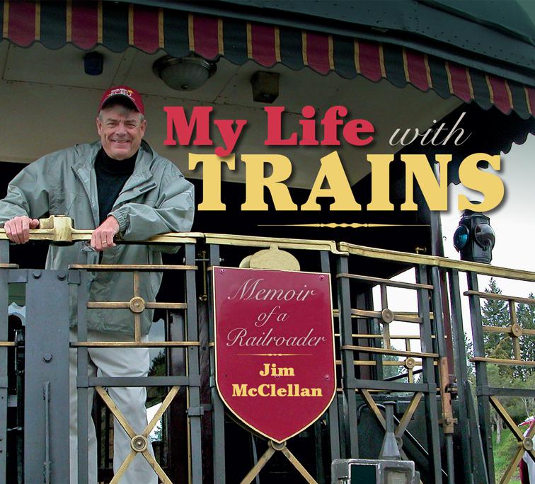 My Life with Trains, Railroads Past and Present