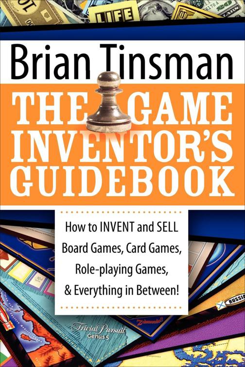 Game Inventor&#x27;s Guidebook