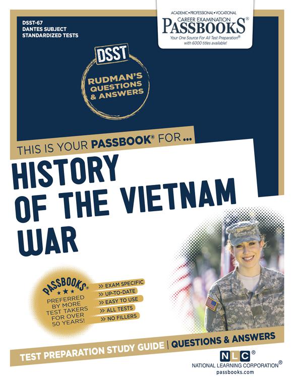 A HISTORY OF THE VIETNAM WAR, DANTES Subject Standardized Tests (DSST)