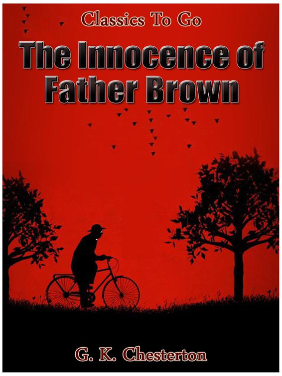 The Innocence of Father Brown, Classics To Go