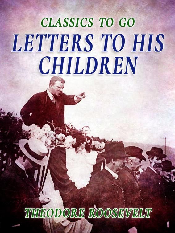 Letters to His Children, Classics To Go