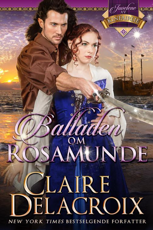 Balladen om Rosamunde, Juvelene av Kinfairlie