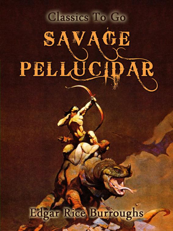Savage Pellucidar, Classics To Go