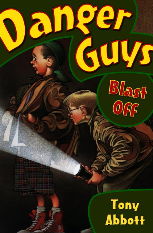 Danger Guys Blast Off, Danger Guys