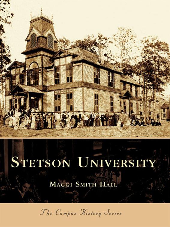 Stetson University, Campus History