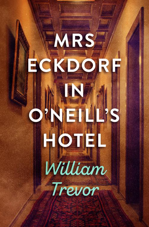 Mrs Eckdorf in O&#x27;Neill&#x27;s Hotel