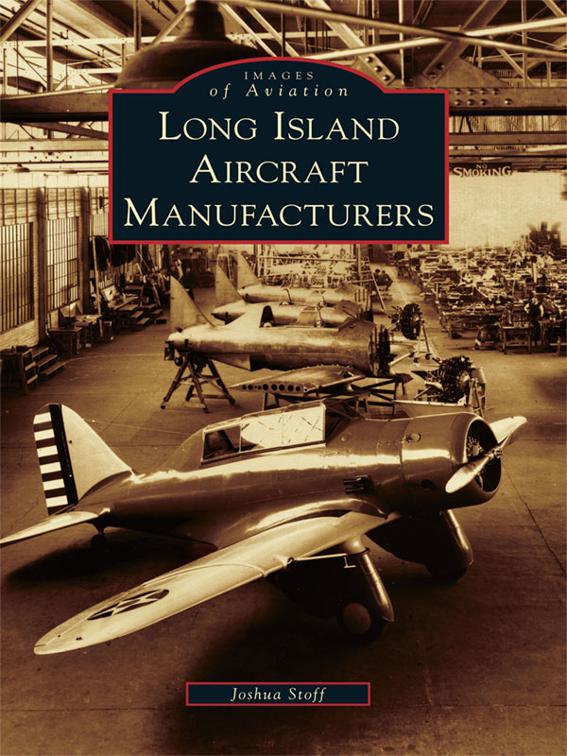 Long Island Aircraft Manufacturers, Images of Aviation