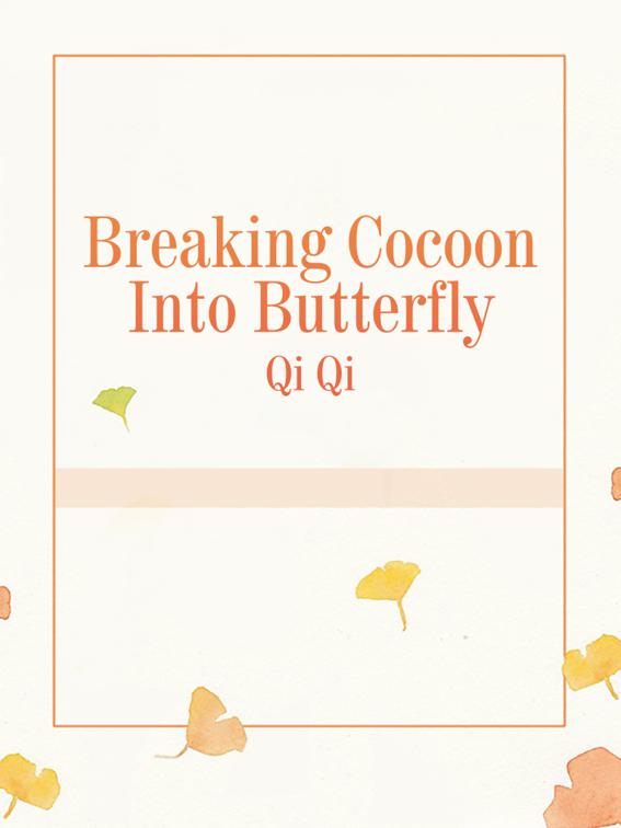 This image is the cover for the book Breaking Cocoon Into Butterfly, Volume 1