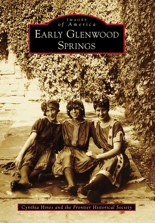 Early Glenwood Springs, Images of America