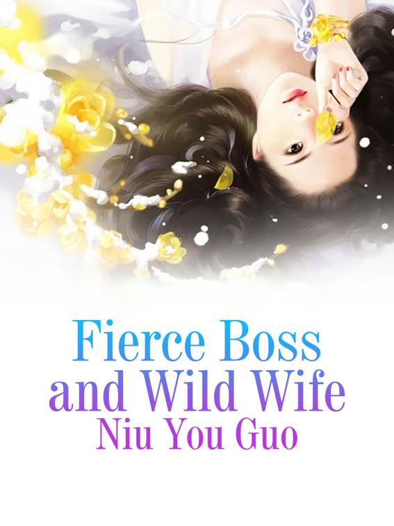 Fierce Boss and Wild Wife, Volume 3