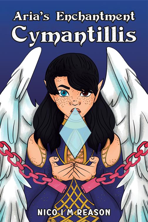 This image is the cover for the book Aria’s Enchantment: Cymantillis