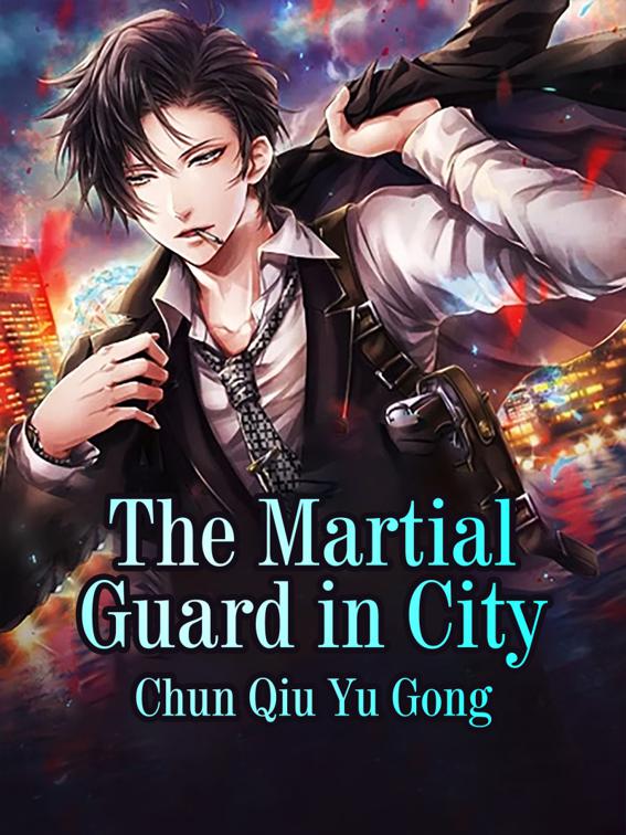 The Martial Guard in City, Volume 6