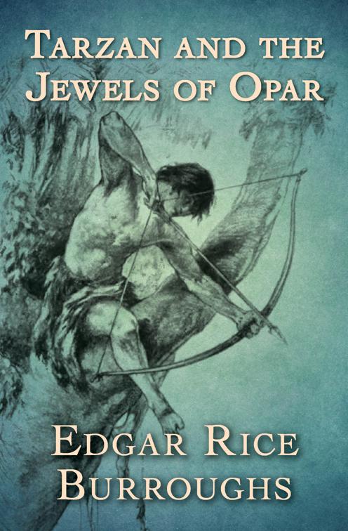 Tarzan and the Jewels of Opar, Tarzan