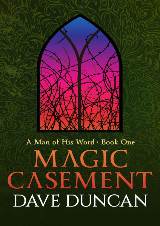 Magic Casement, A Man of His Word
