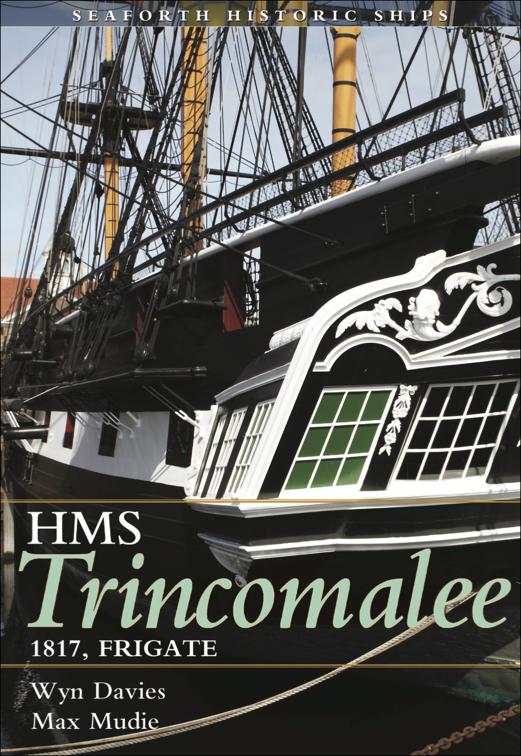 HMS Trincomalee, Seaforth Historic Ships