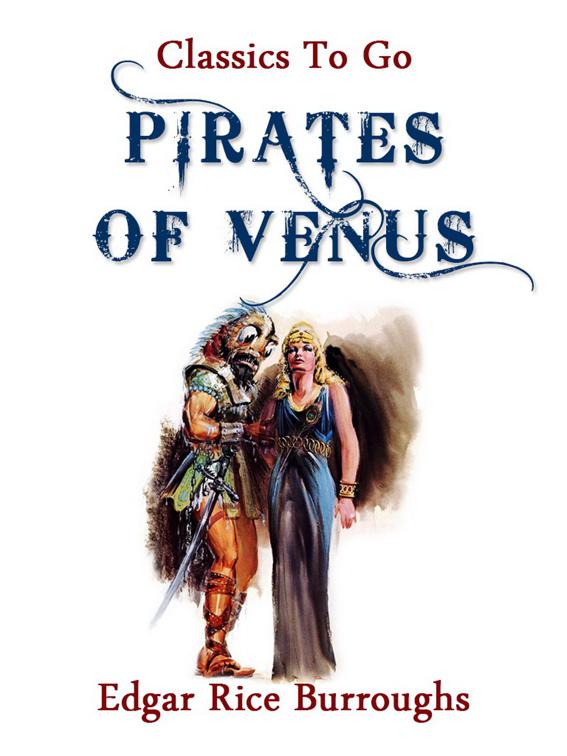 Pirates of Venus, Classics To Go