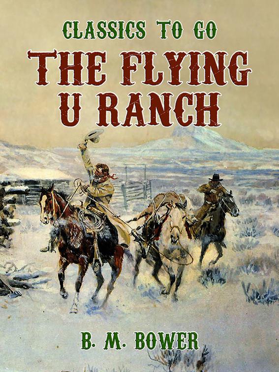 The Flying U Ranch, Classics To Go