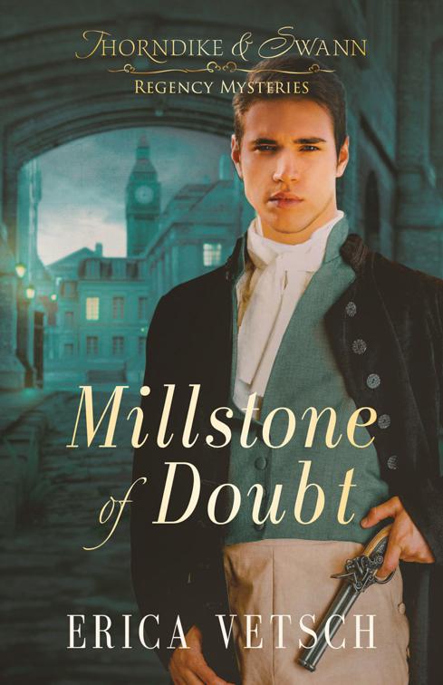 Millstone of Doubt, Thorndike &amp; Swann Regency Mysteries