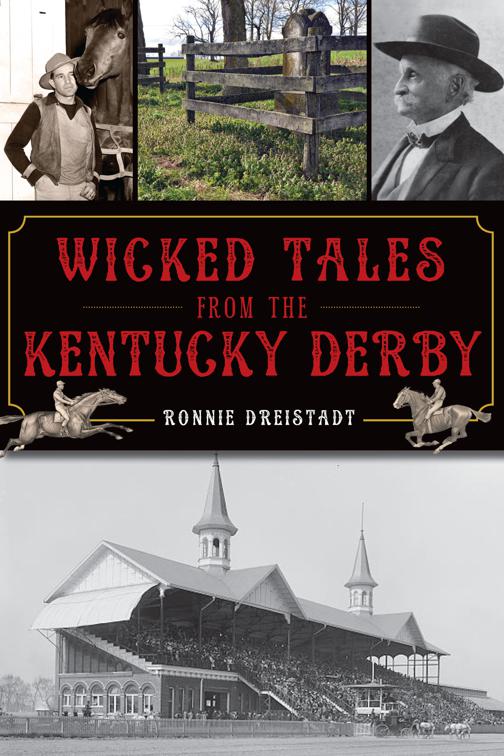 Wicked Tales from the Kentucky Derby, Wicked