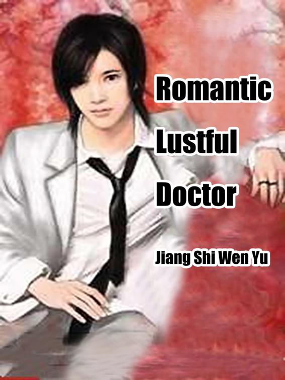 Romantic Lustful Doctor, Volume 2