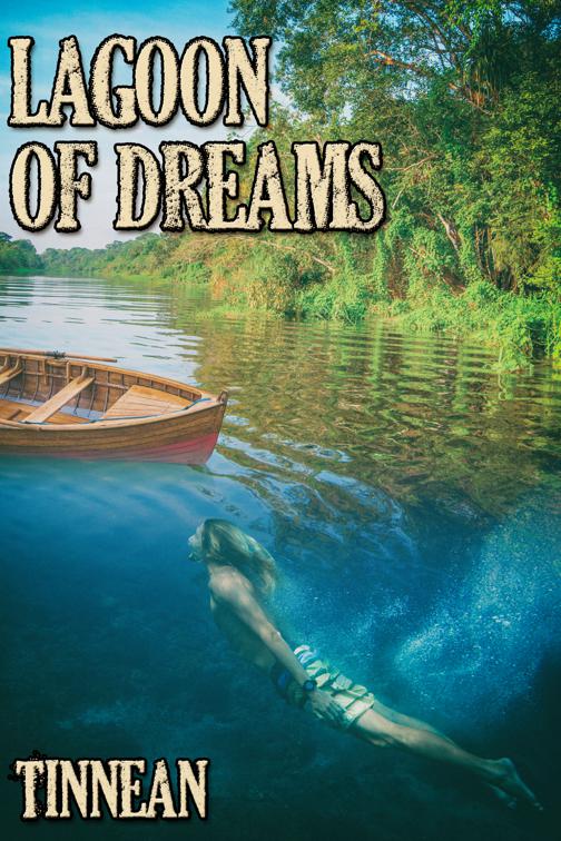 Lagoon of Dreams, Strange, Strange World