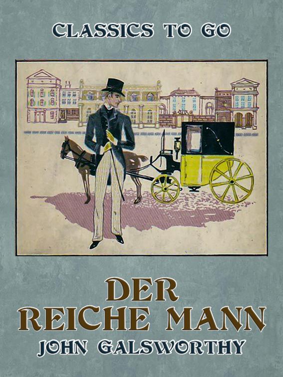 Der reiche Mann, Classics To Go