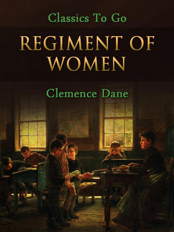 Regiment of Women, Classics To Go