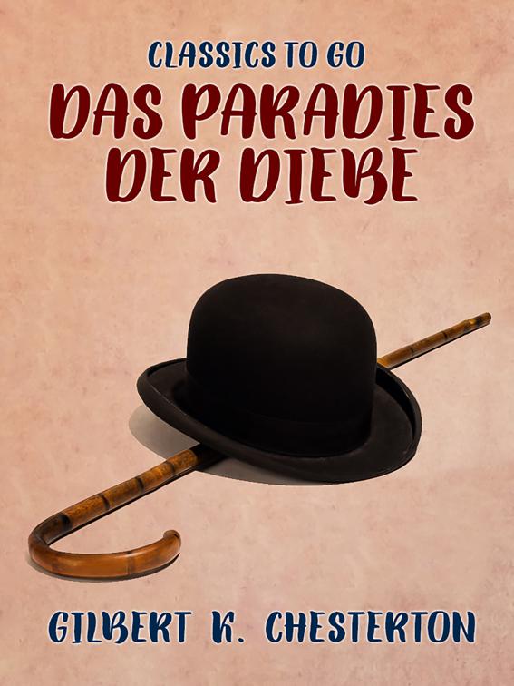 Das Paradies der Diebe, Classics To Go