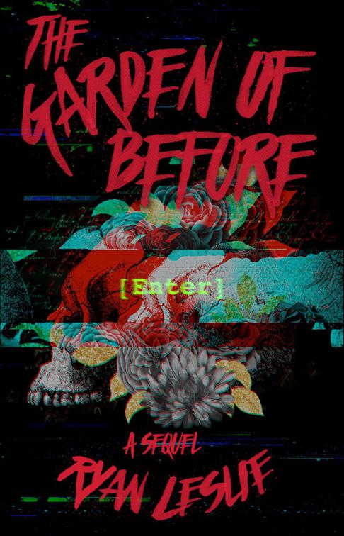 The Garden of Before, The Between