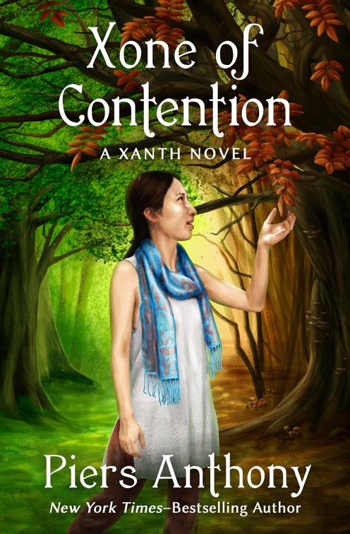 Xone of Contention, The Xanth Novels
