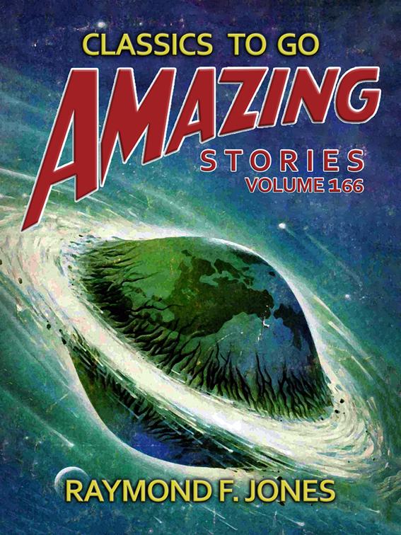 Amazing Stories Volume 166, Classics To Go