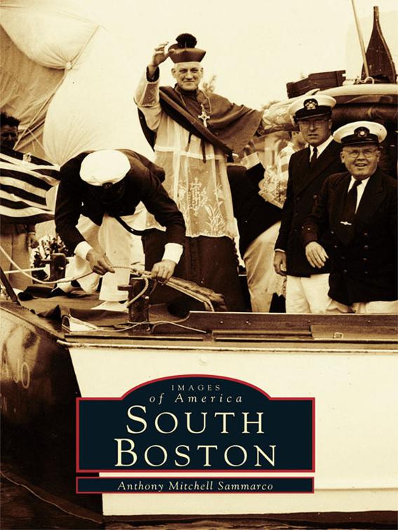 This image is the cover for the book South Boston, Images of America